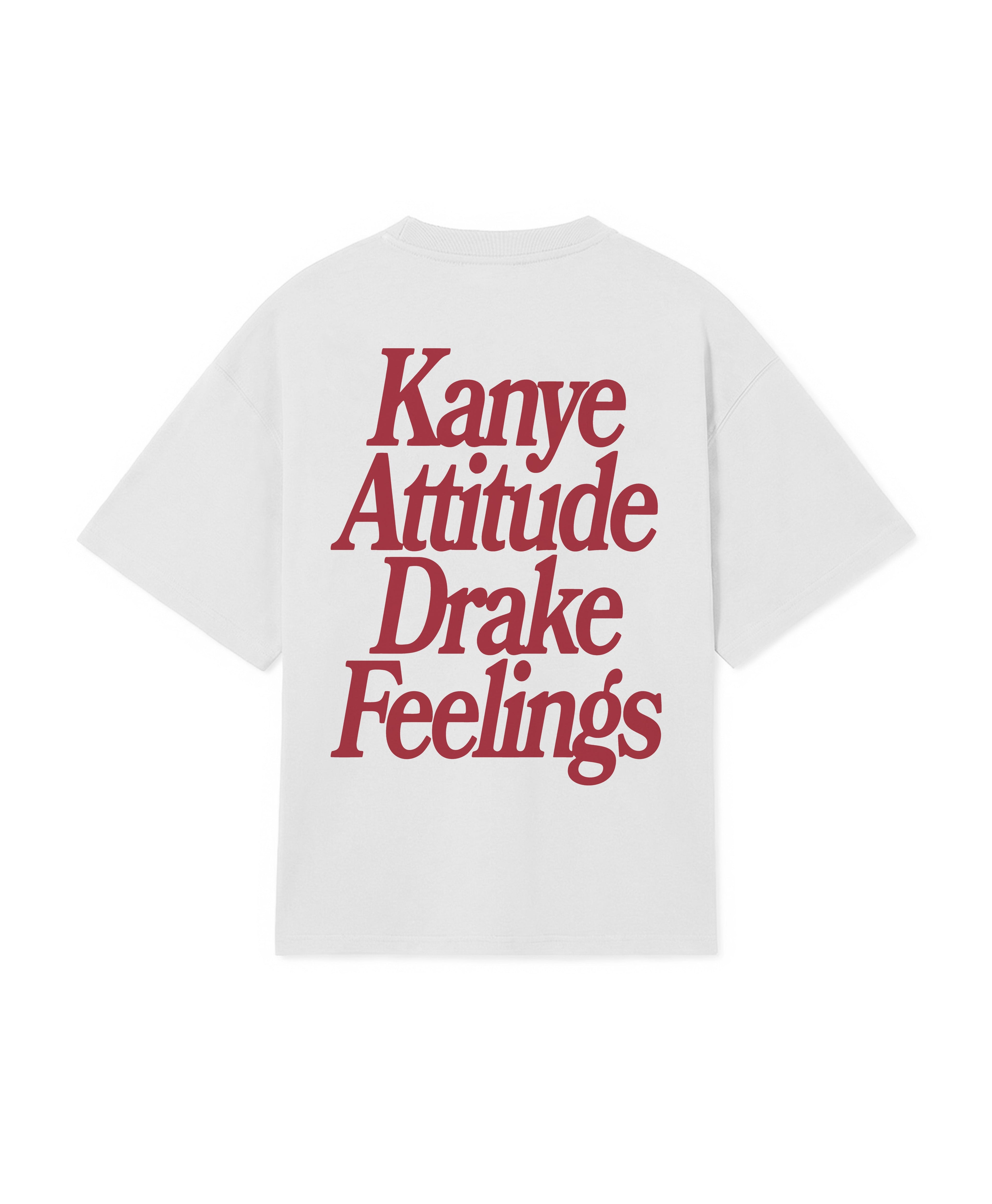 KANYE ATTITUDE DRAKE FEELINGS TEE