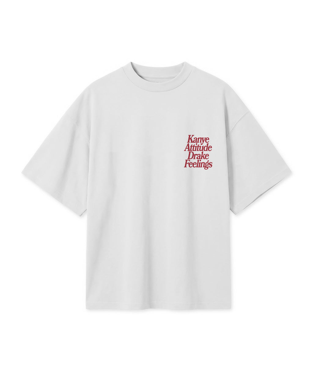 KANYE ATTITUDE DRAKE FEELINGS TEE